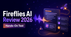 Fireflies AI Review 2026: Worth It After Hands-On Testing?