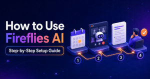 How to use Fireflies AI step-by-step setup guide